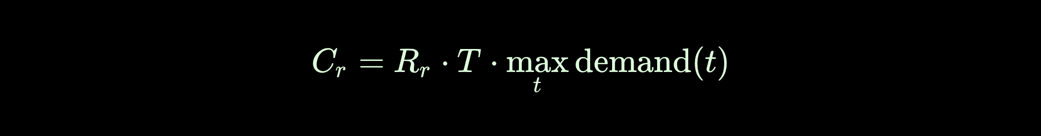 Reserved cost: C_r equals R_r times T times the peak demand over time